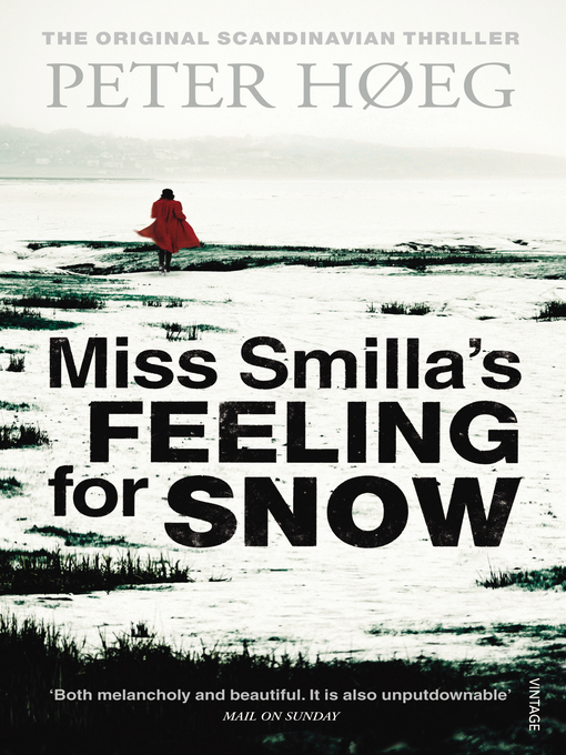Title details for Miss Smilla's Feeling for Snow by Peter Høeg - Available
